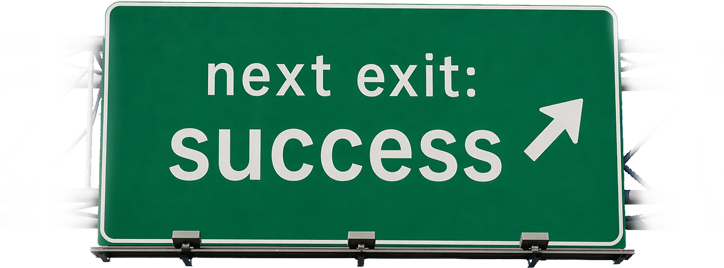 Next exit: Success
